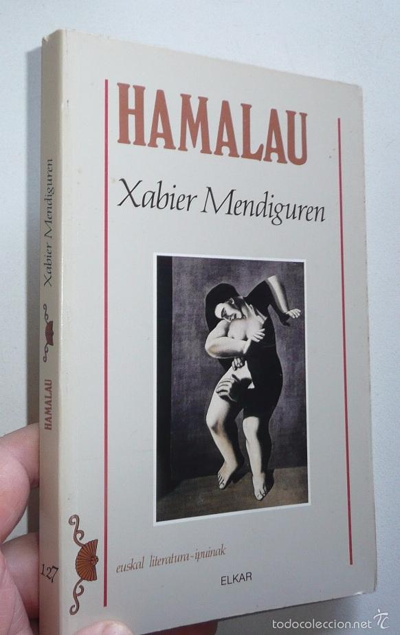 Libros de segunda mano: Hamalau - Xabier Mendiguren (Elkar, 1994) - Foto 1