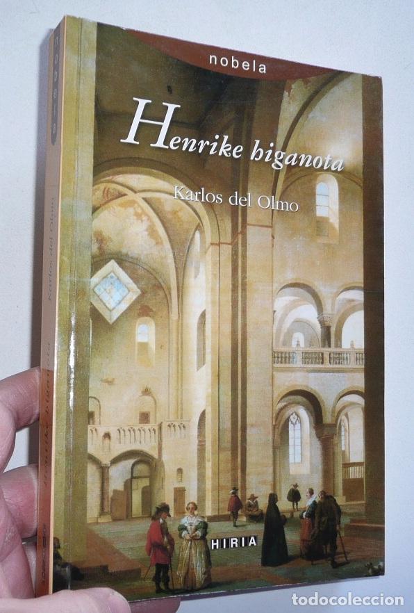 Libros de segunda mano: Henrike higanota - Karlos del Olmo (Hiria, 2004) - Foto 1