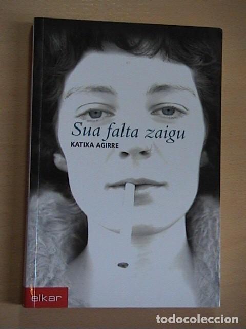 Libros de segunda mano: SUA falta zaigu. katisa agirre. - Foto 1