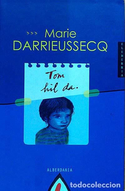 Libros de segunda mano: Tom Hil da - Darrieussecq, Marie - Foto 1