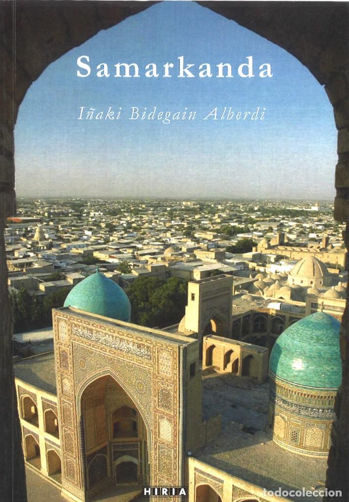 Libros de segunda mano: Samarkanda. I&ntilde;aki Bidegain Alberdi. En euskera. 2007 - Foto 1