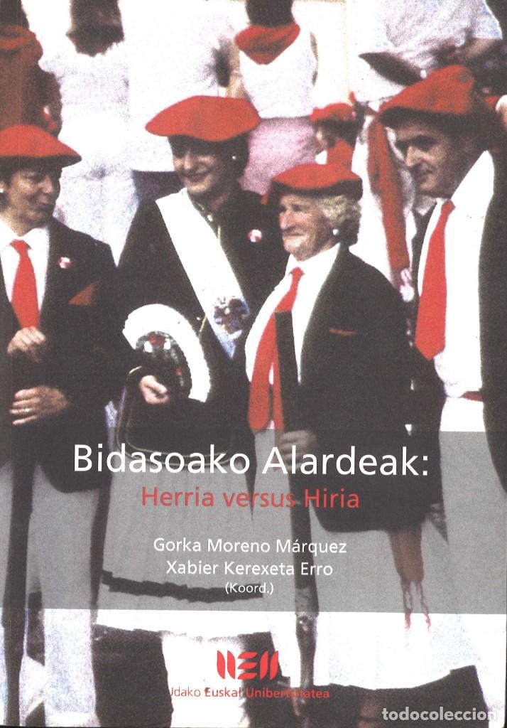Libros de segunda mano: Bidasoako Alardeak: Herria versus Hiria. 2005 - Foto 1