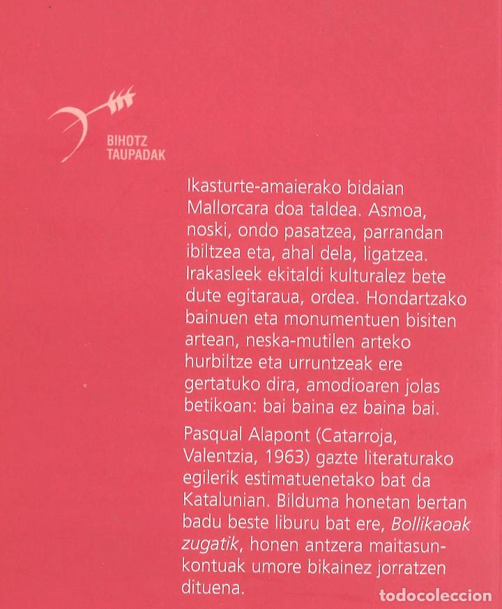 Libros de segunda mano: Bai baina ez baina bai. Pasqual Alapont. 2008. En euskera - Foto 2