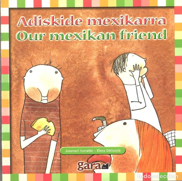 Libros de segunda mano: Adiskide mexikarra. Our mexican friend. 2002 - Foto 1
