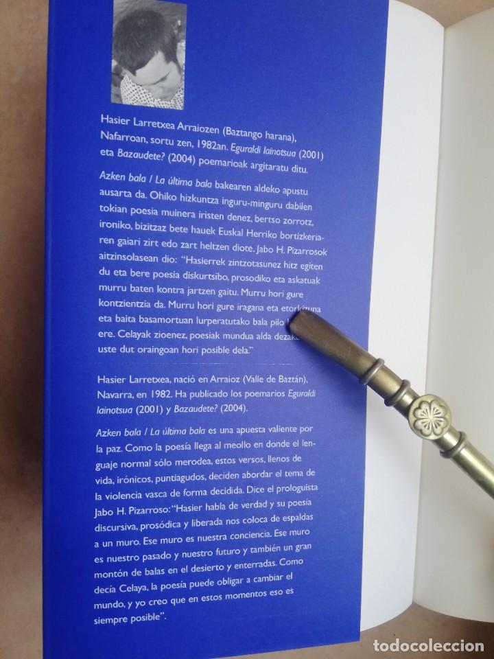 Libros de segunda mano: LA &Uacute;LTIMA BALA. HASIER LARRETXEA. LOTE DE 5 LIBROS. - Foto 43