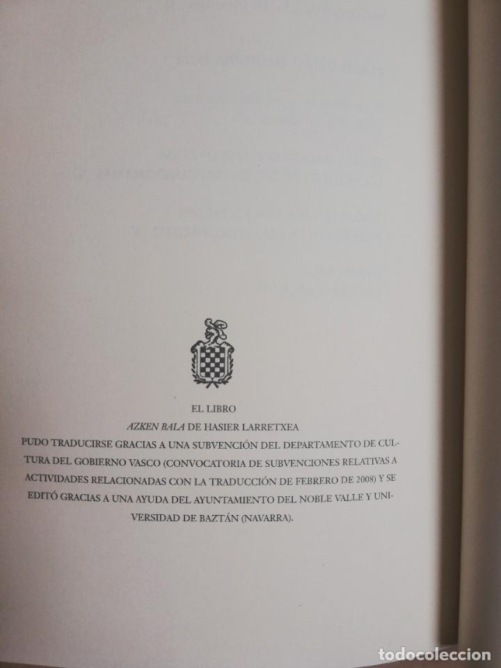 Libros de segunda mano: LA &Uacute;LTIMA BALA. HASIER LARRETXEA. LOTE DE 5 LIBROS. - Foto 50