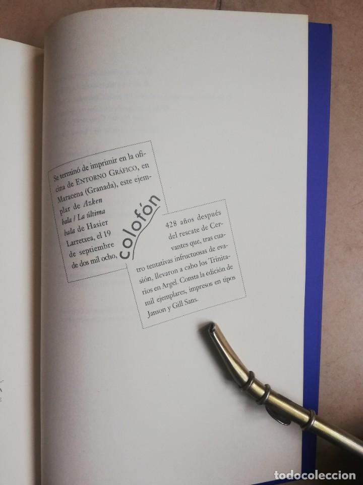 Libros de segunda mano: LA &Uacute;LTIMA BALA. HASIER LARRETXEA. LOTE DE 5 LIBROS. - Foto 51