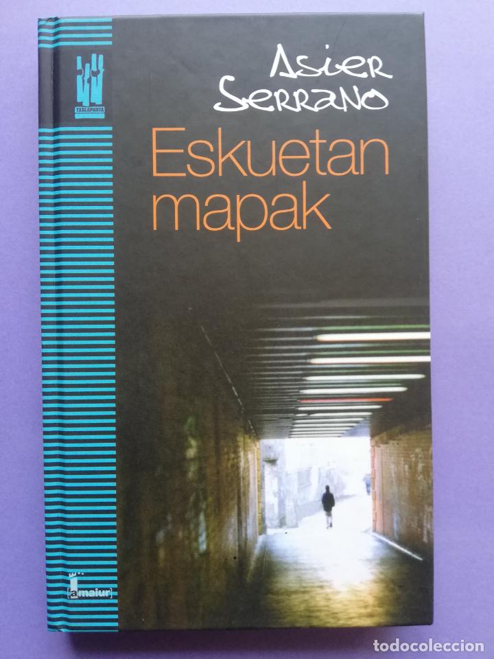 Libros de segunda mano: ESKUETAN MAPAK ASIER SERRANO 2007 TXALAPARTA - Foto 1