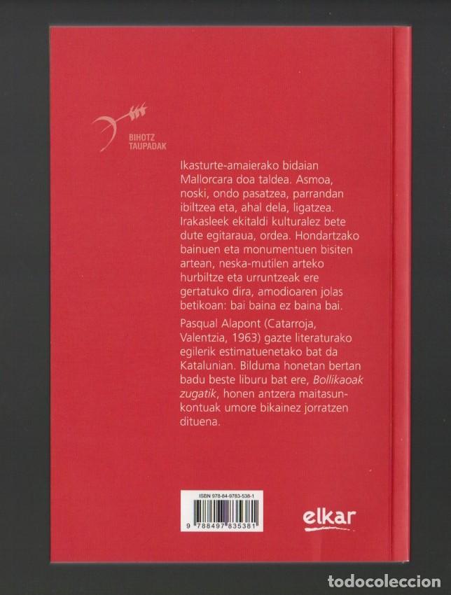 Libros de segunda mano: BAI BAINA EZ BAINA BAI. PASQUAL ALAPONT. ELKAR 2007 - Foto 2