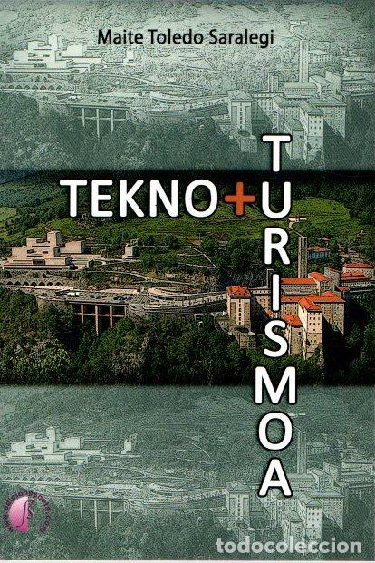 Libros de segunda mano: Tekno + turismoa - Toledo Saralegi, Maite - Foto 1