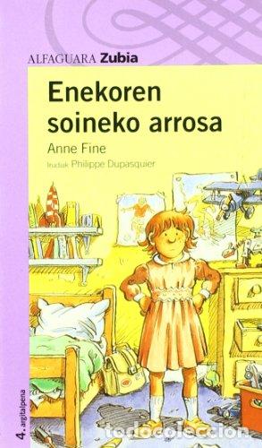 Libros de segunda mano: ENEKOREN SOINEKO ARROSA - Fine,Anne - Foto 1
