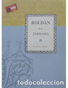Libros de segunda mano: ROLD&Aacute;N EN ZARAGOZA - Alvar,Carlos - Foto 1