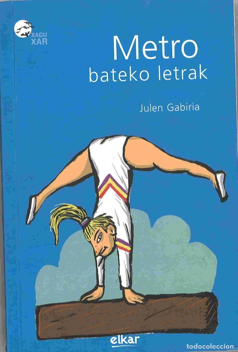 Libros de segunda mano: Metro bateko letrak. Julen Gabiria. 2010. En euskera - Foto 1