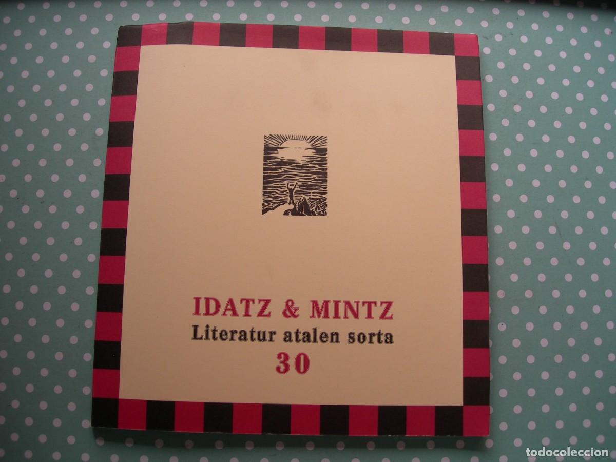 Libros de segunda mano: IDATZ & MINTZ 30 / LITERATUR ATALEN SORTA / EUSKERA - Foto 1