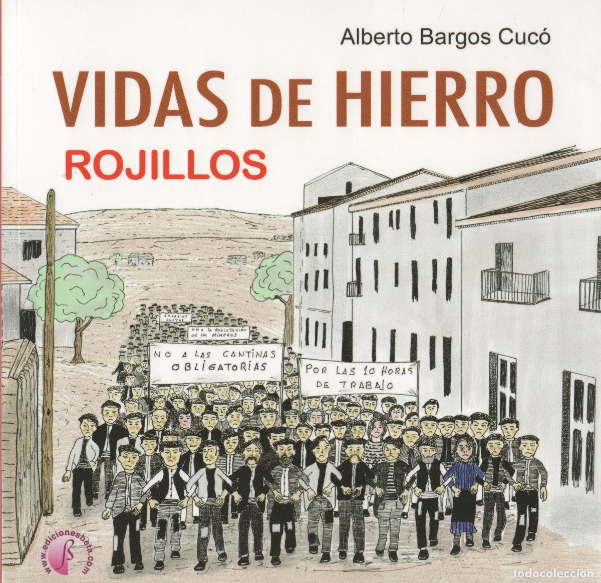 Libros de segunda mano: Vidas de hierro. Rojillos - Bargos Cuc&oacute;, Alberto - Foto 1