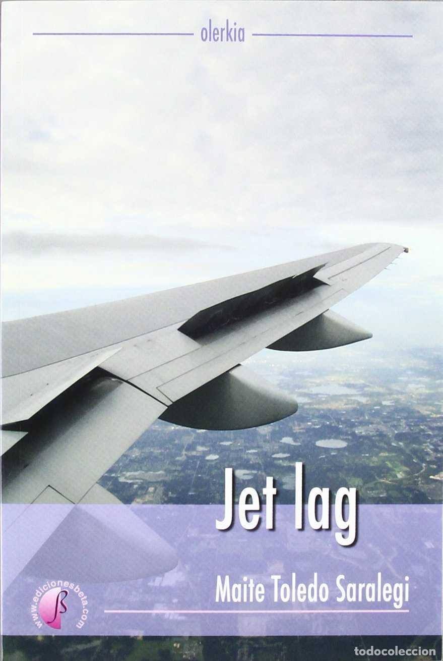 Libros de segunda mano: Jet lag - Toledo Saralegi, Maite - Foto 1