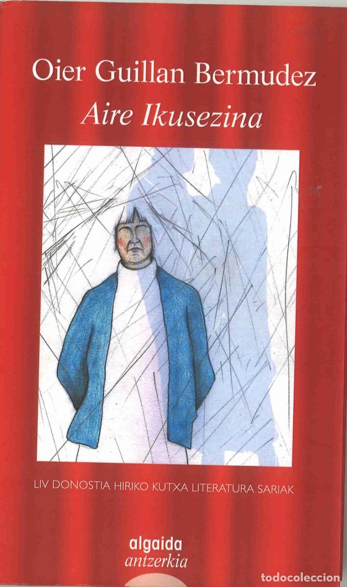 Libros de segunda mano: Oier Guillan. Aire ikusezina. 2019. En euskera - Foto 1
