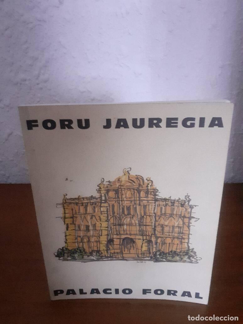 Libros de segunda mano: FORO JAUREGIA PALACIO FORAL - Arrizabalaga, Bernardo De - Foto 1