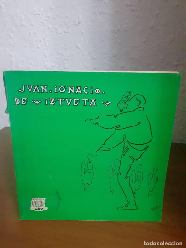Libros de segunda mano: JUAN IGNACIO DE IZTUETA - Aramburu, Javier De - Foto 1