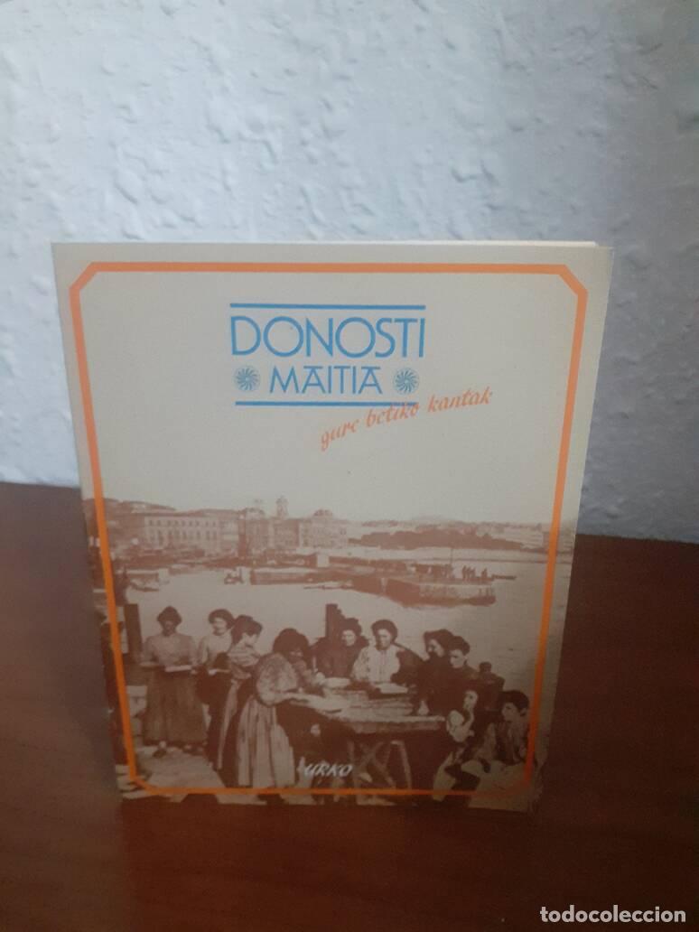 Libros de segunda mano: DONOSTI MAITIA GURE BETIKO KANTAK - - Foto 1