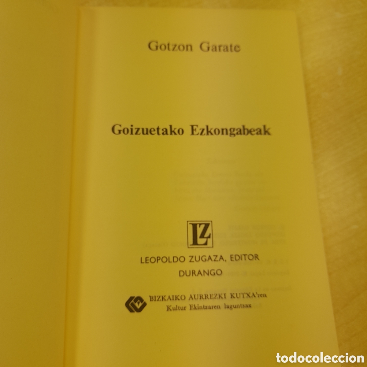 Libros de segunda mano: Goizuetako ezkongabeak. Gotzon Garate - Foto 3
