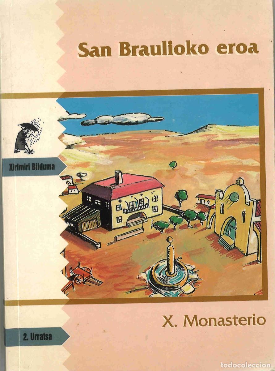 Libros de segunda mano: San Braulioko eroa. Xabier Monasterio. 1993. En euskera - Foto 1