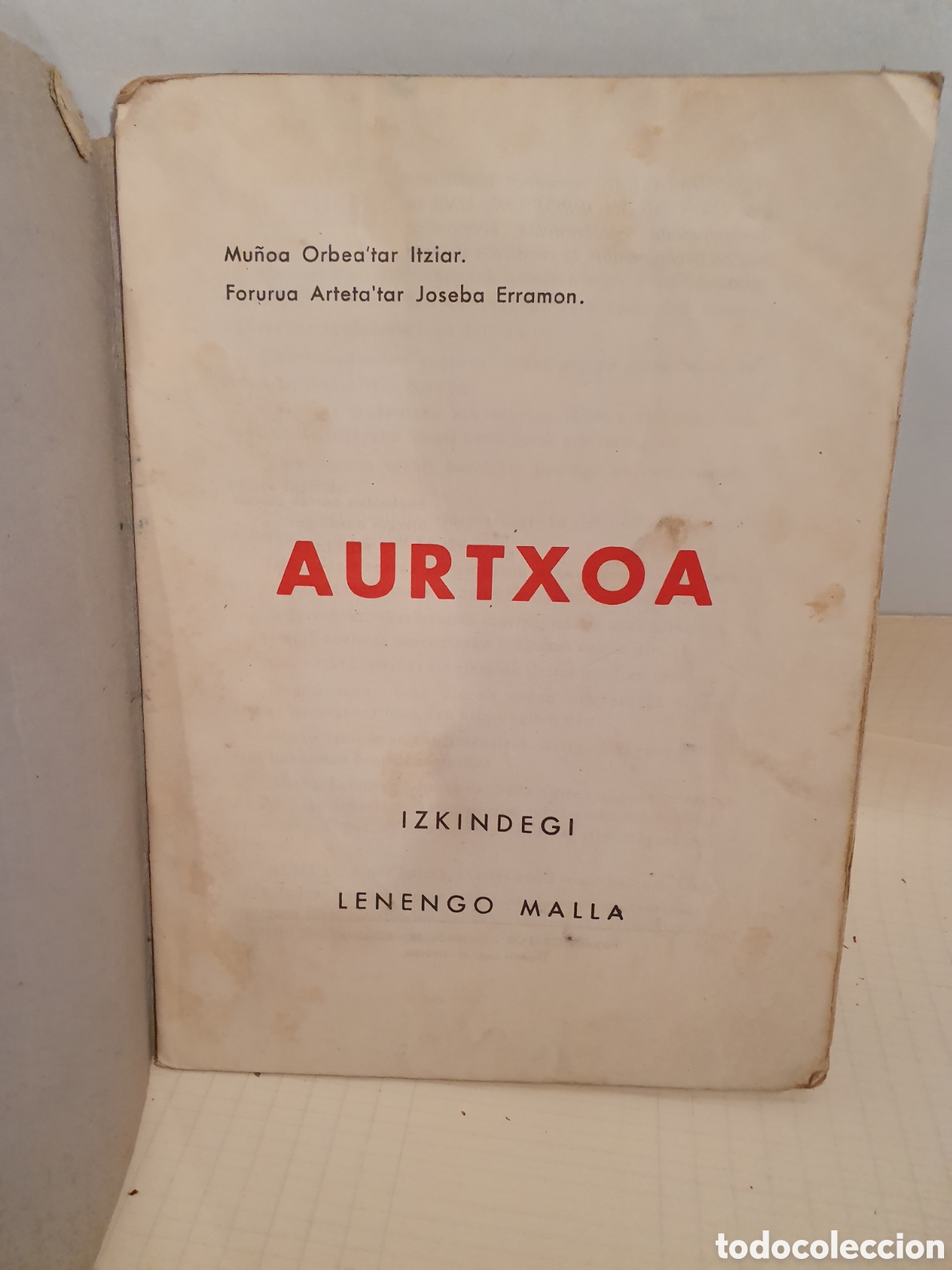 Libros de segunda mano: AURTXOA. BILBAO 1966. IZKINDEGI. LEHENENGO MALLA. - Foto 2