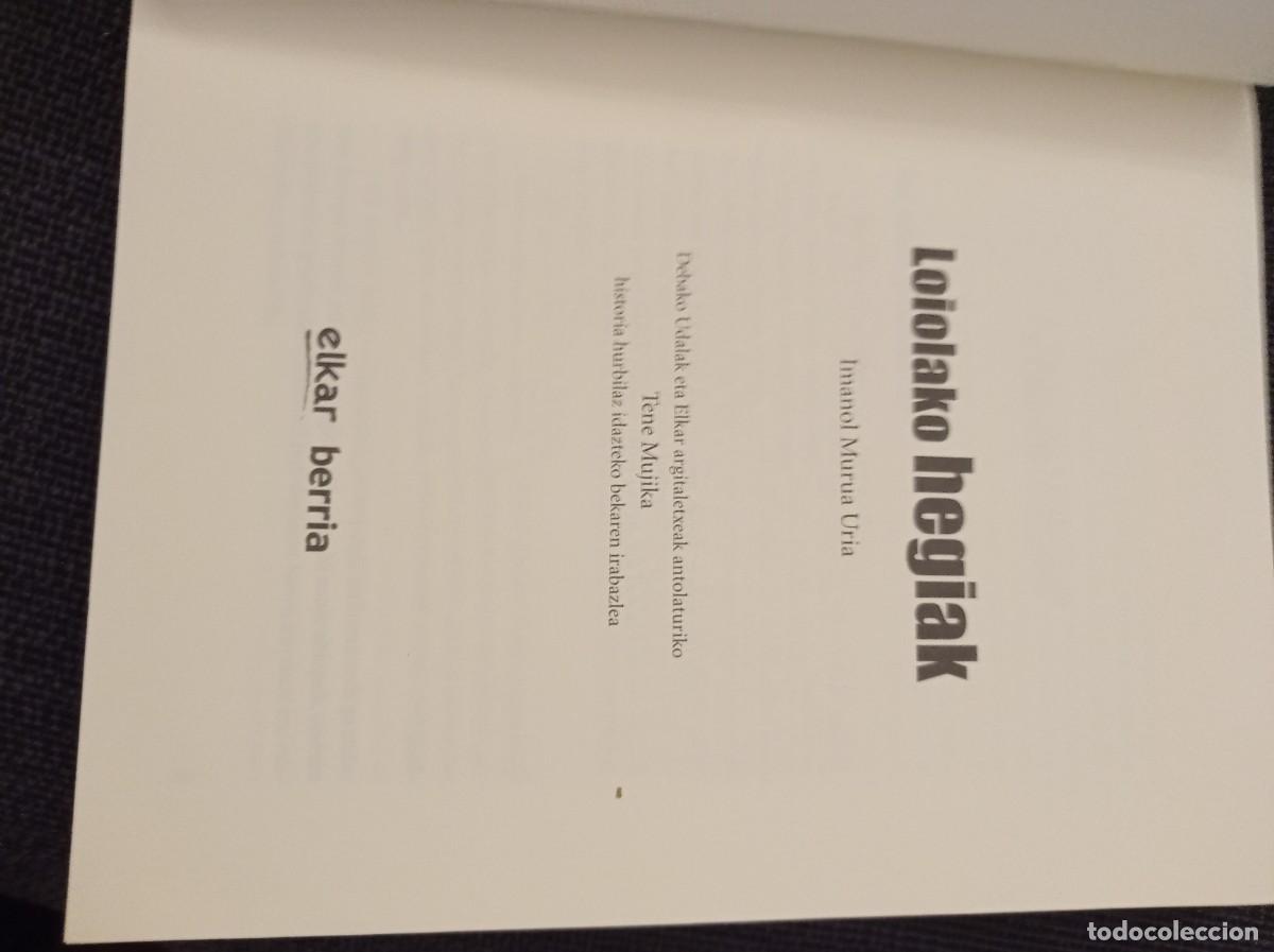 Libros de segunda mano: Libro Loiolako hegiak. Imanol Murua Ur&iacute;a. Elkar Berria 2010. - Foto 5