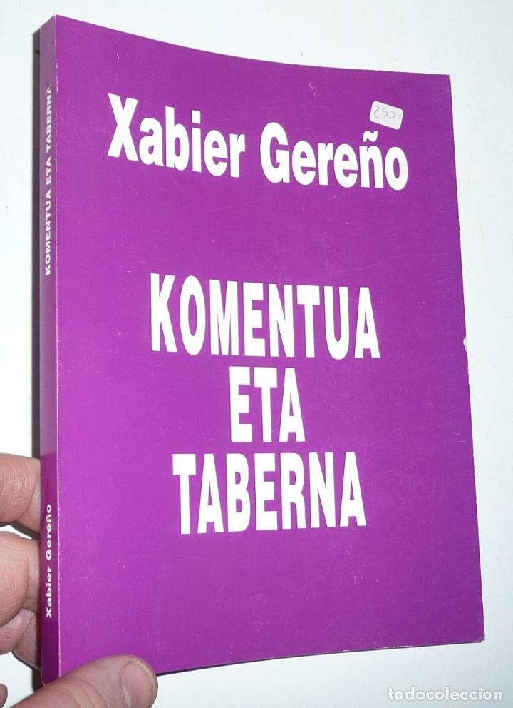 Libros de segunda mano: Komentua eta taberna - Xabier Gere&ntilde;o (1997) - Foto 1