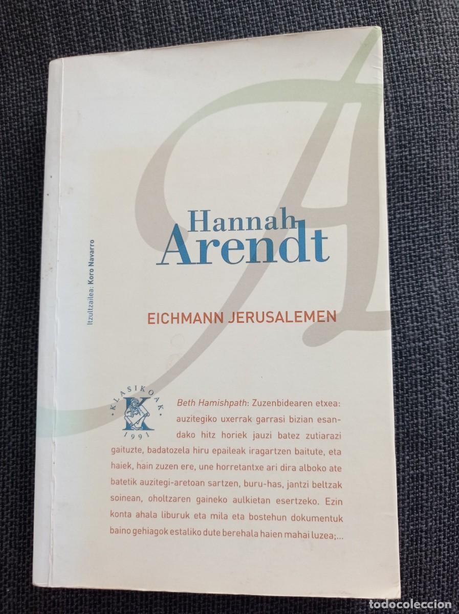 Libros de segunda mano: Libro Eichmann Jerusalemen. Hannah Arendt. Klasikoak 2008. - Foto 1
