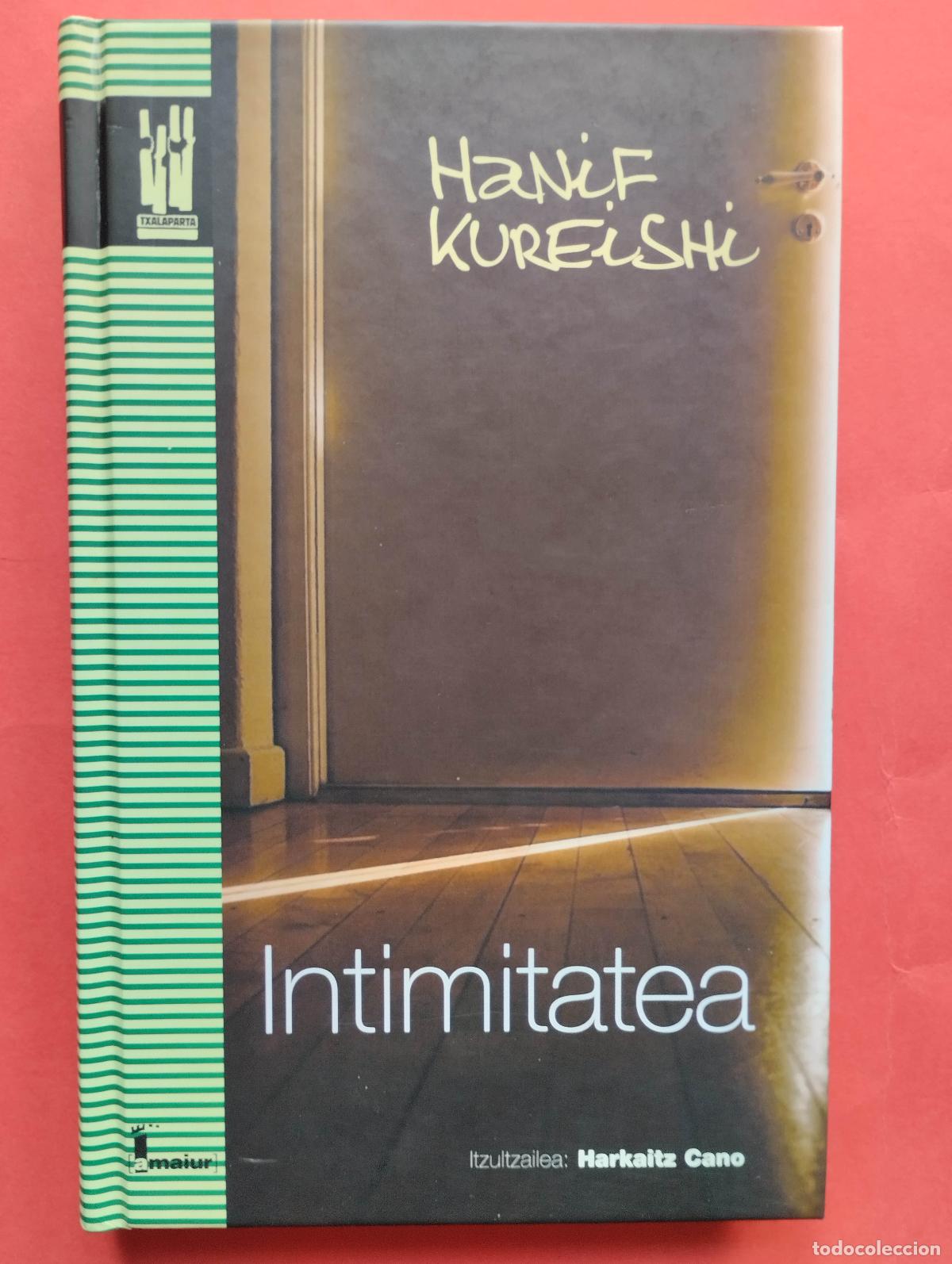 Libros de segunda mano: INTIMITATEA HANIF KUREISI 2008 TXALAPARTA - Foto 1