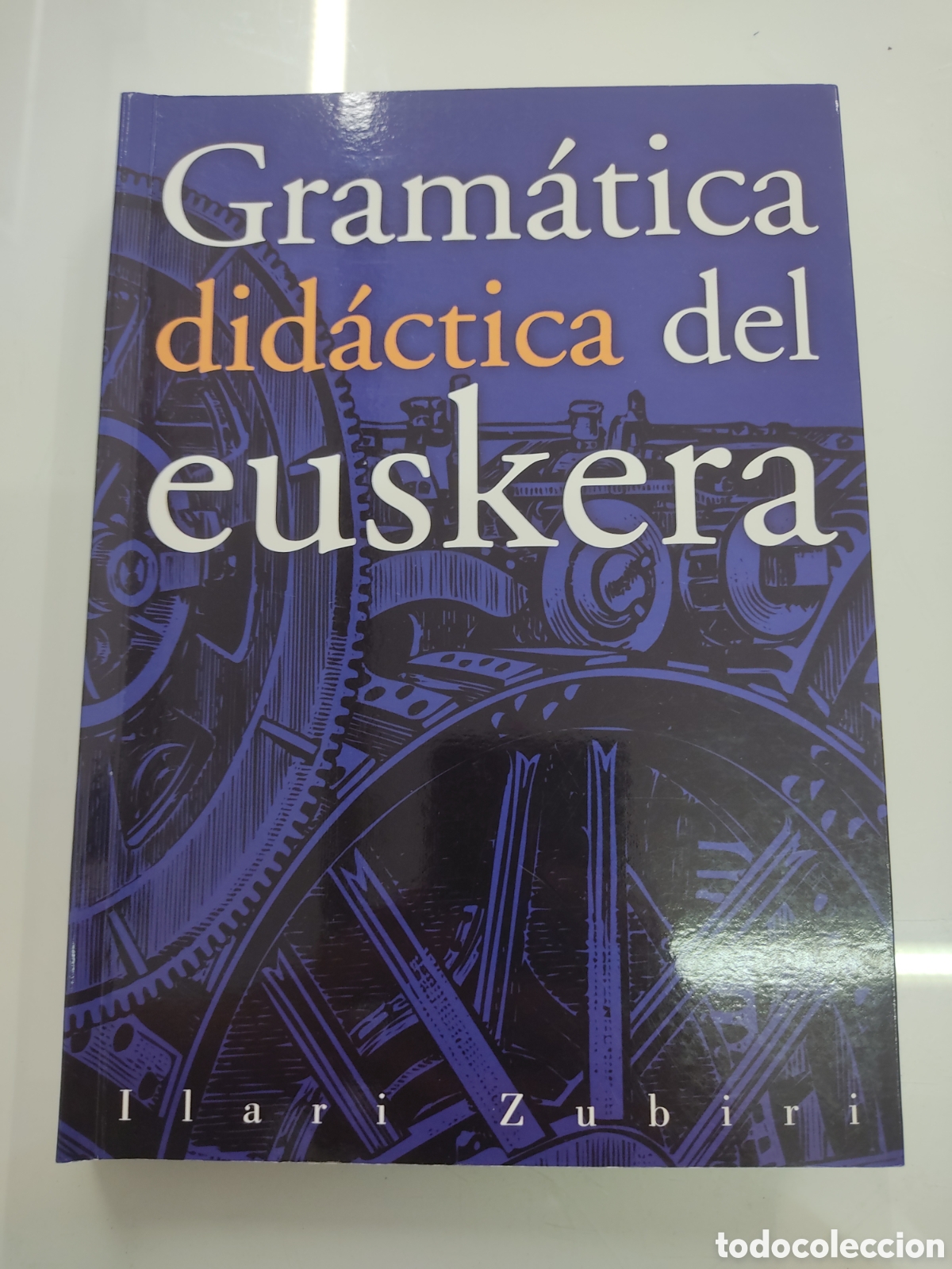 Libros de segunda mano: Gramatica didactica del euskera Didaktiker 2000 Ilari Zubiri PERFECTO ESTADO