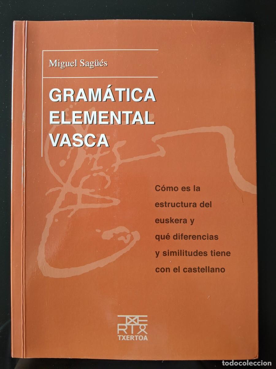 Libros de segunda mano: GRAM&Aacute;TICA ELEMENTAL VASCA de Miguel Sag&uuml;&eacute;s &ndash; Estado impecable - Foto 1