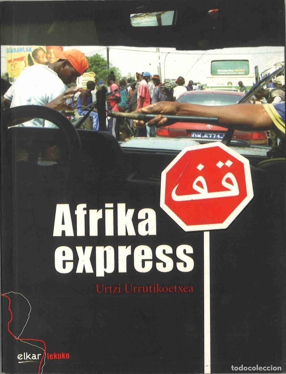 Libros de segunda mano: Afrika express. Urtzi Urrutikoetxea. 2008. En euskera - Foto 1