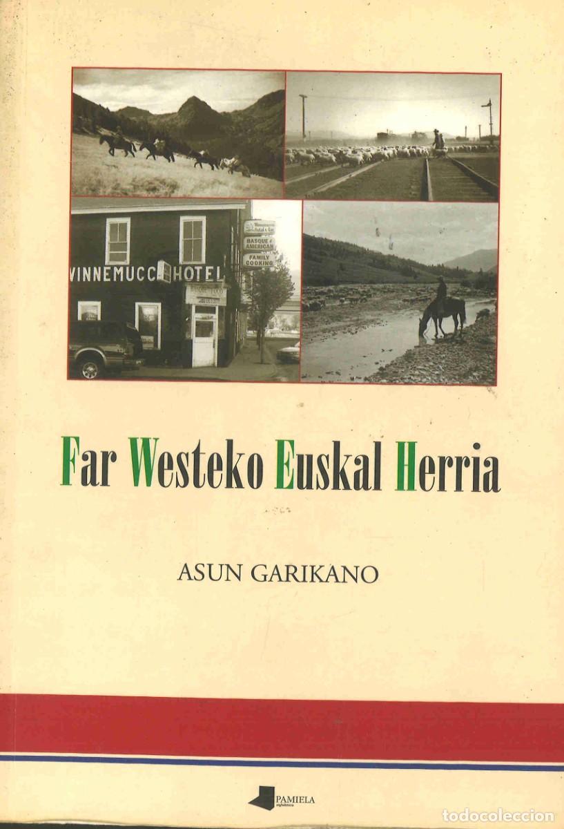 Libros de segunda mano: Far Westeko Euskal Herria. Asun Garikano. 2009 - Foto 1