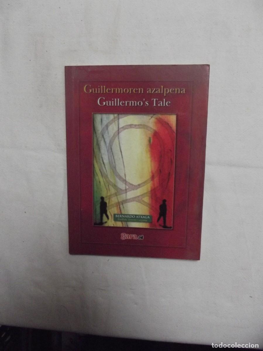 Libros de segunda mano: GUILLERMOREN AZALPENA / BERNARDO ATXAGA - Foto 1