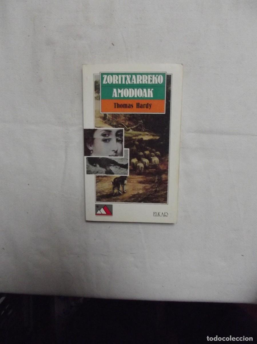 Libros de segunda mano: ZORITXARREKO AMODIOAK / THOMAS HARDY - Foto 1