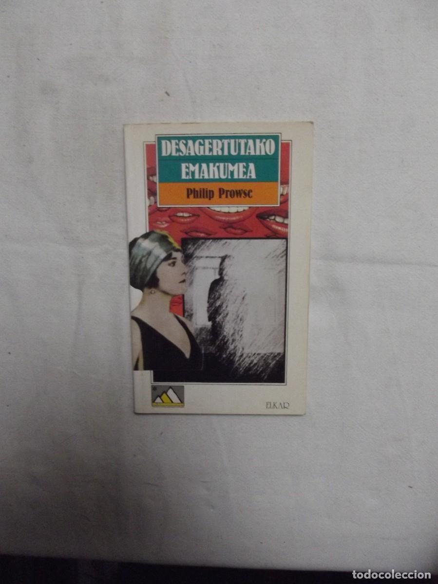 Libros de segunda mano: DESAGERTUTAKO EMAKUMEA / PHILIP PROWSE - Foto 1