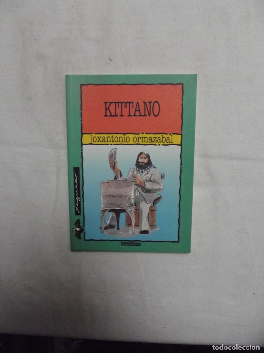 Libros de segunda mano: KITTANO / JOXEANTONIO ORMAZABAL - Foto 1
