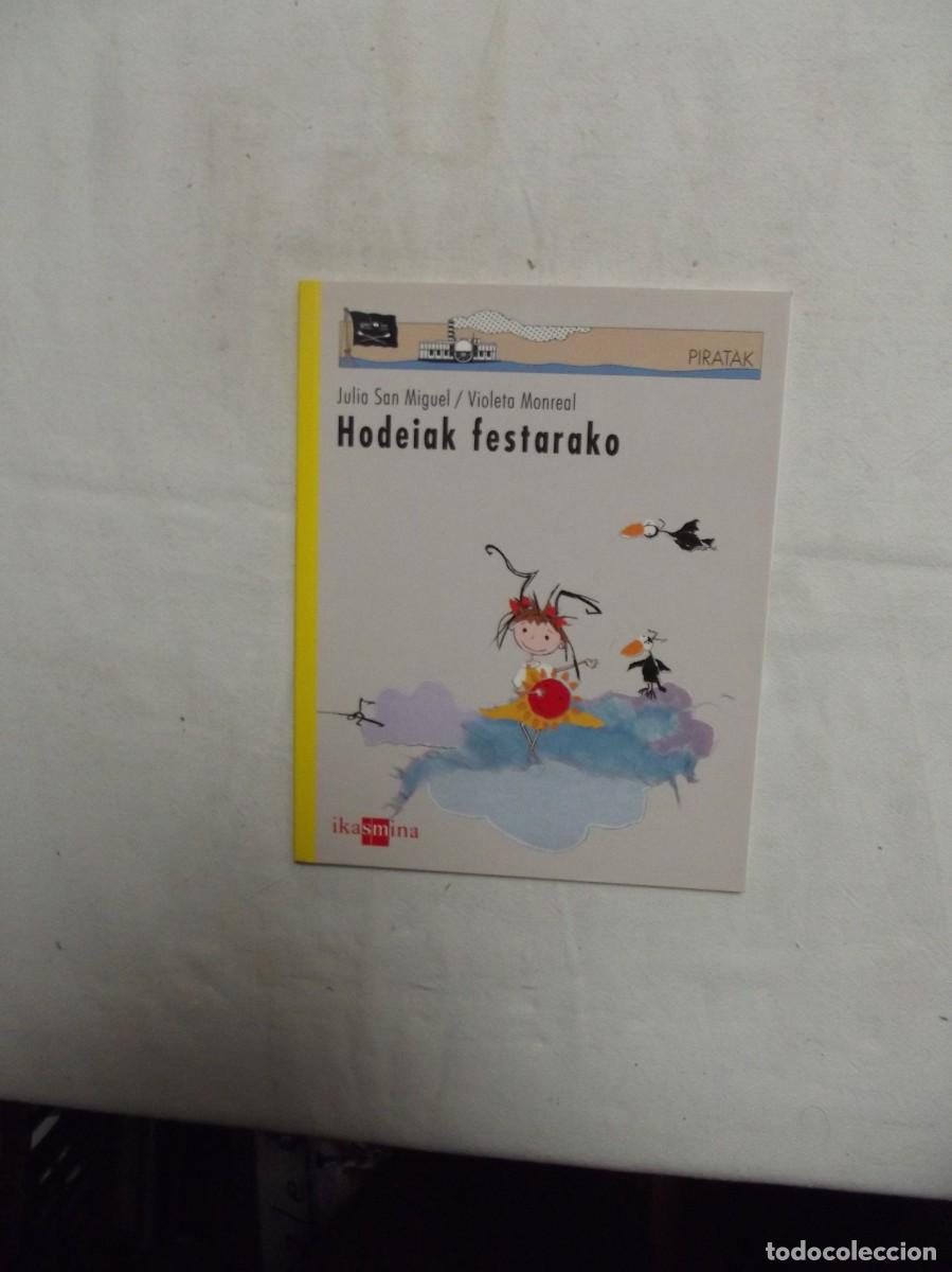 Libros de segunda mano: HODEIAK FESTARAKO / JULIA SAN MIGUEL - VIOLETA MONREAL - Foto 1