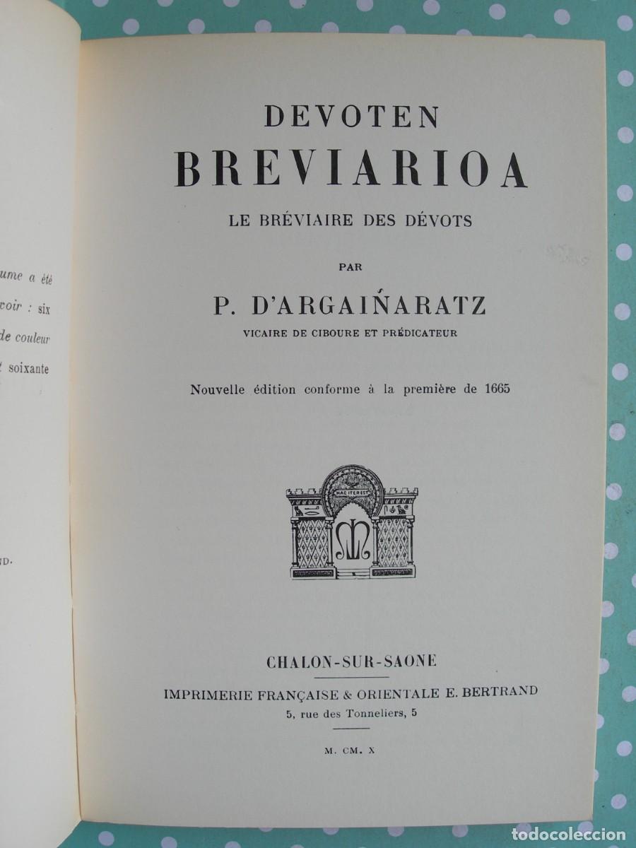 Libros de segunda mano: DEVOTEN BREVIARIOA - LE BR&Eacute;VIAIRE DES D&Eacute;VOTES / P. D&acute;ARGAI&Ntilde;ARATZ / EUSKERA - FRAC&Eacute;S - Foto 3