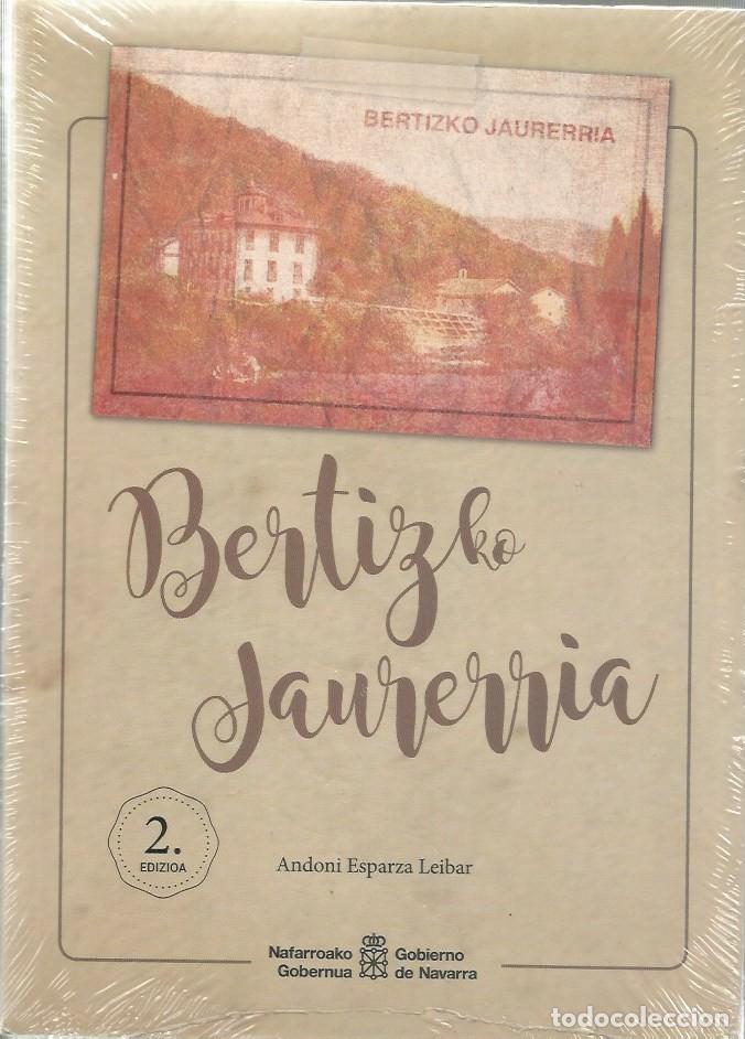 Libros de segunda mano: BERTIZKO JAURERRIA - ANDONI ESPARZA LEIBAR - Foto 1