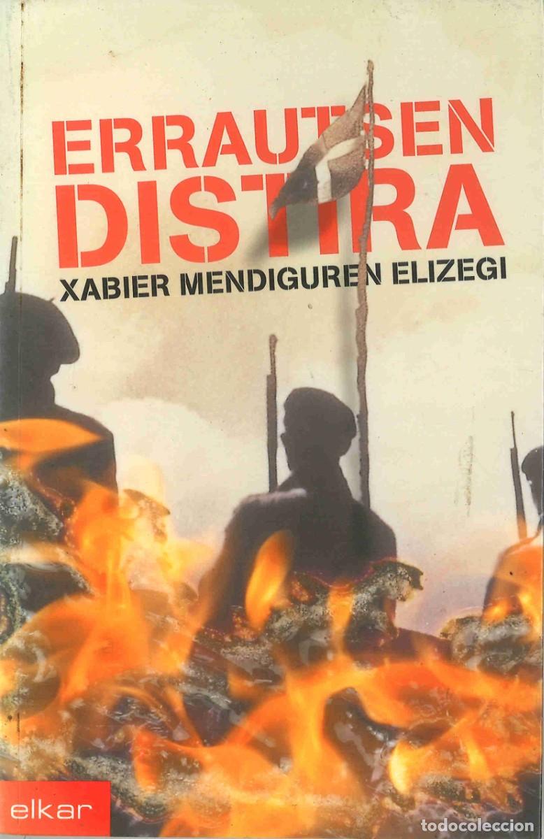 Libros de segunda mano: Errautsen distira. Xabier Mendiguren Elizegi. Elkar. 2002. En euskera - Foto 1