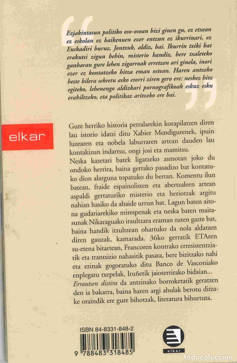 Libros de segunda mano: Errautsen distira. Xabier Mendiguren Elizegi. Elkar. 2002. En euskera - Foto 2