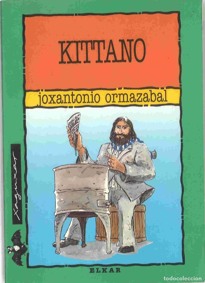 Libros de segunda mano: Kittano. Joxantonio Ormazabal. Elkar, 1997. - Foto 1