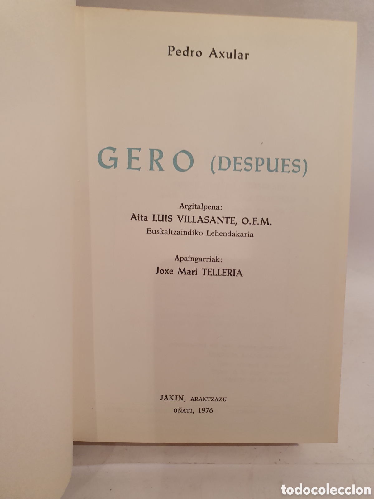 Libros de segunda mano: GERO. PEDRO AXULAR. JAKIN. ARANZAZU. O&Ntilde;ATE. 1976. - Foto 2