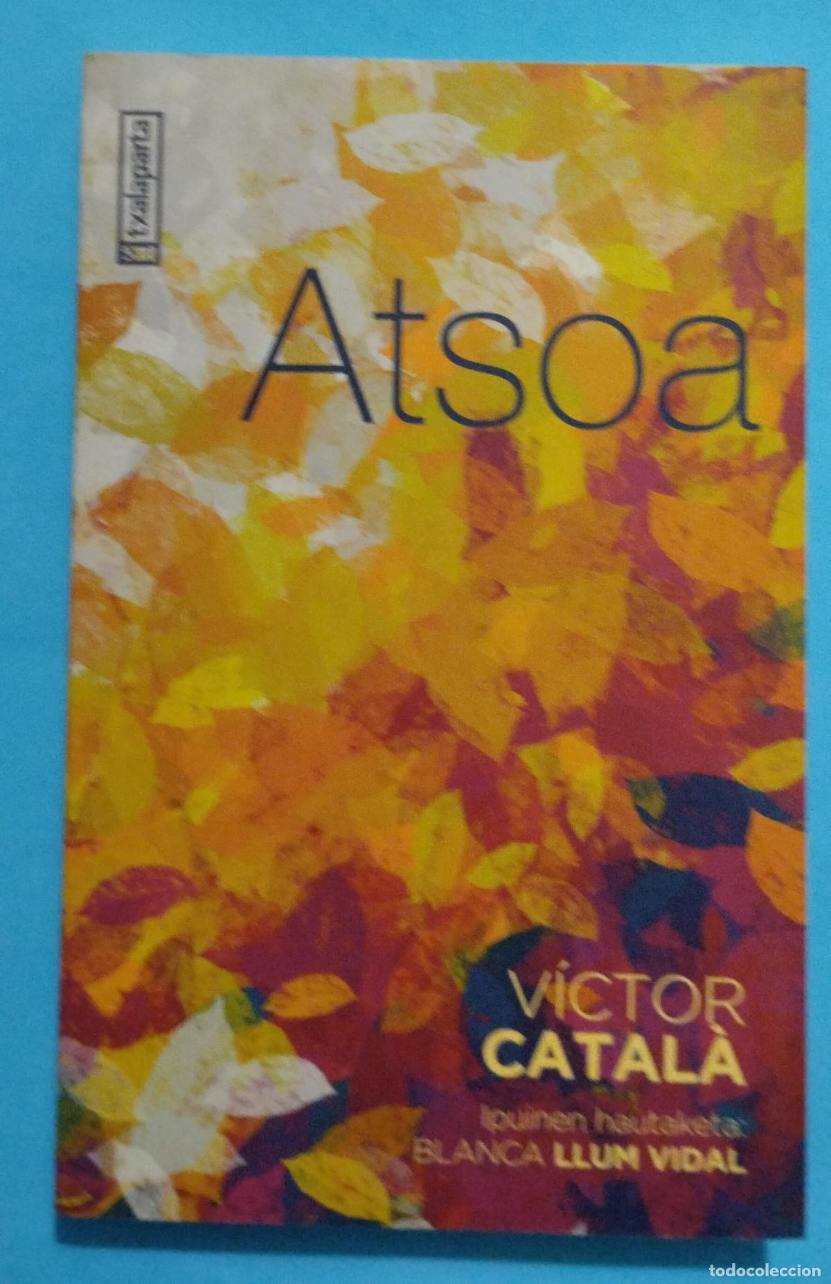 Libros de segunda mano: ATSOA VICTOR CATAL&Agrave; 2022 TXALAPARTA - Foto 1