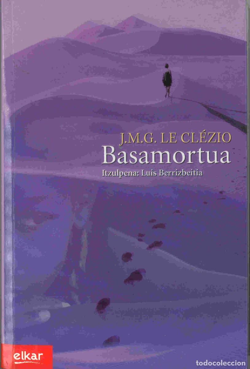 Libros de segunda mano: J.M.G.Le Cl&eacute;zio. Basamortua. 2009. En euskera - Foto 1