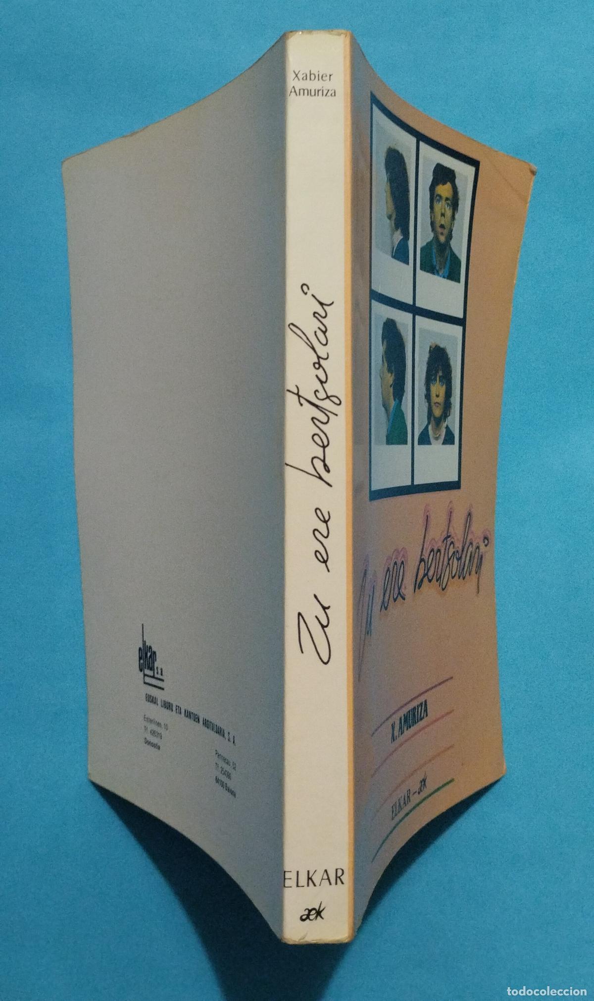 Libros de segunda mano: ZU ERE BERTSOLARI XABIER AMURIZA 1982 ELKAR-AEK - Foto 2