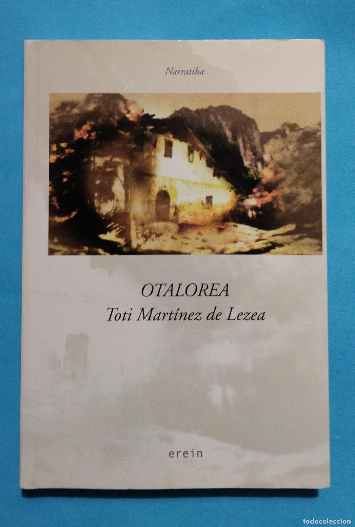 Libros de segunda mano: OTALOREA TOTI MART&Iacute;NEZ DE LEZEA 2008 EREIN - Foto 1